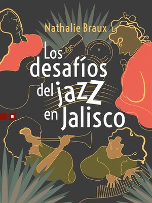 cover image of Los desafíos del jazz en Jalisco